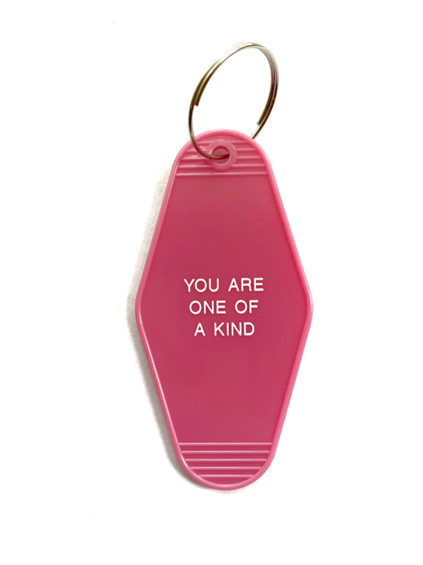 Hotel-Motel Key Chain You Are One Of A Kind